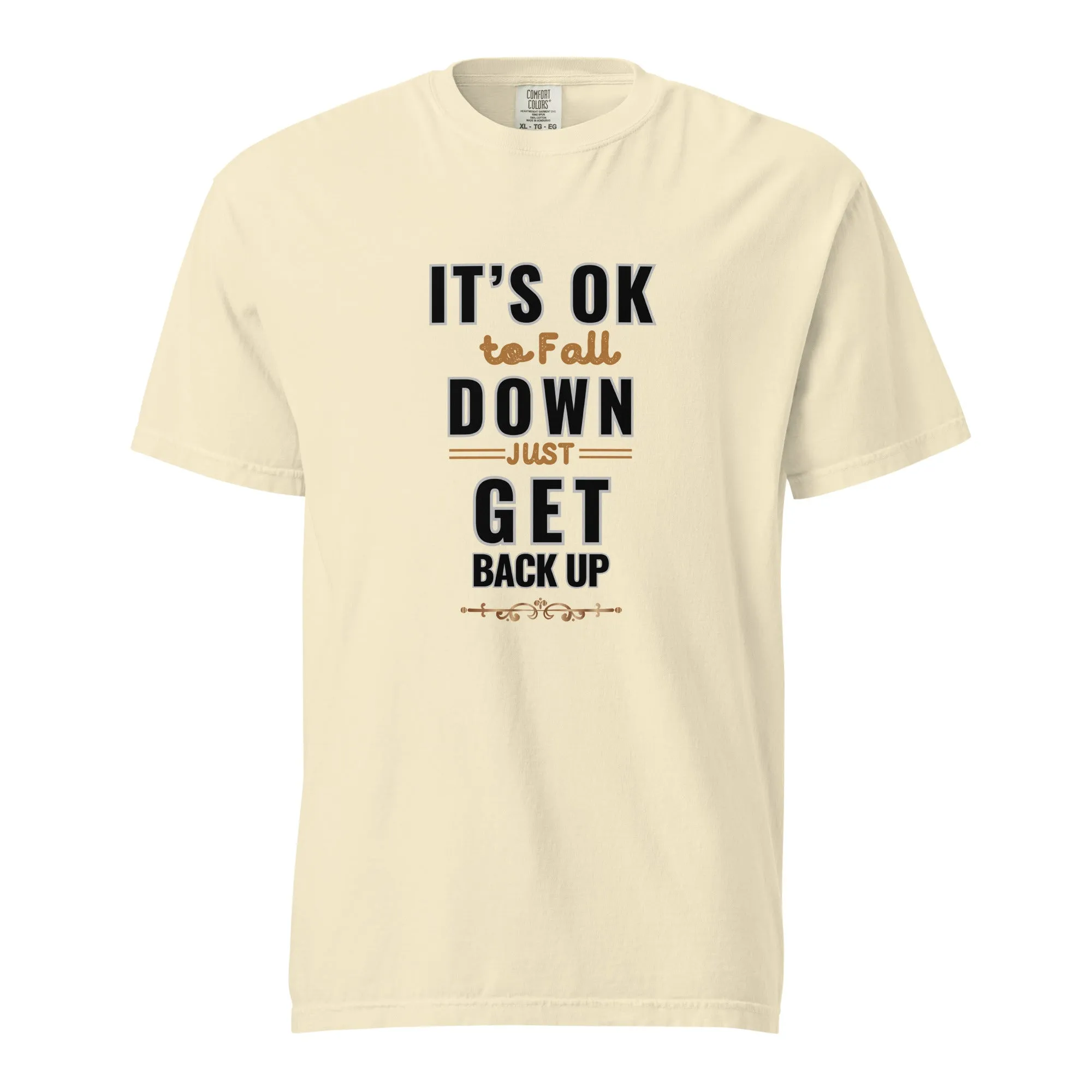It's Ok To Fall Down Heavyweight T-shirt