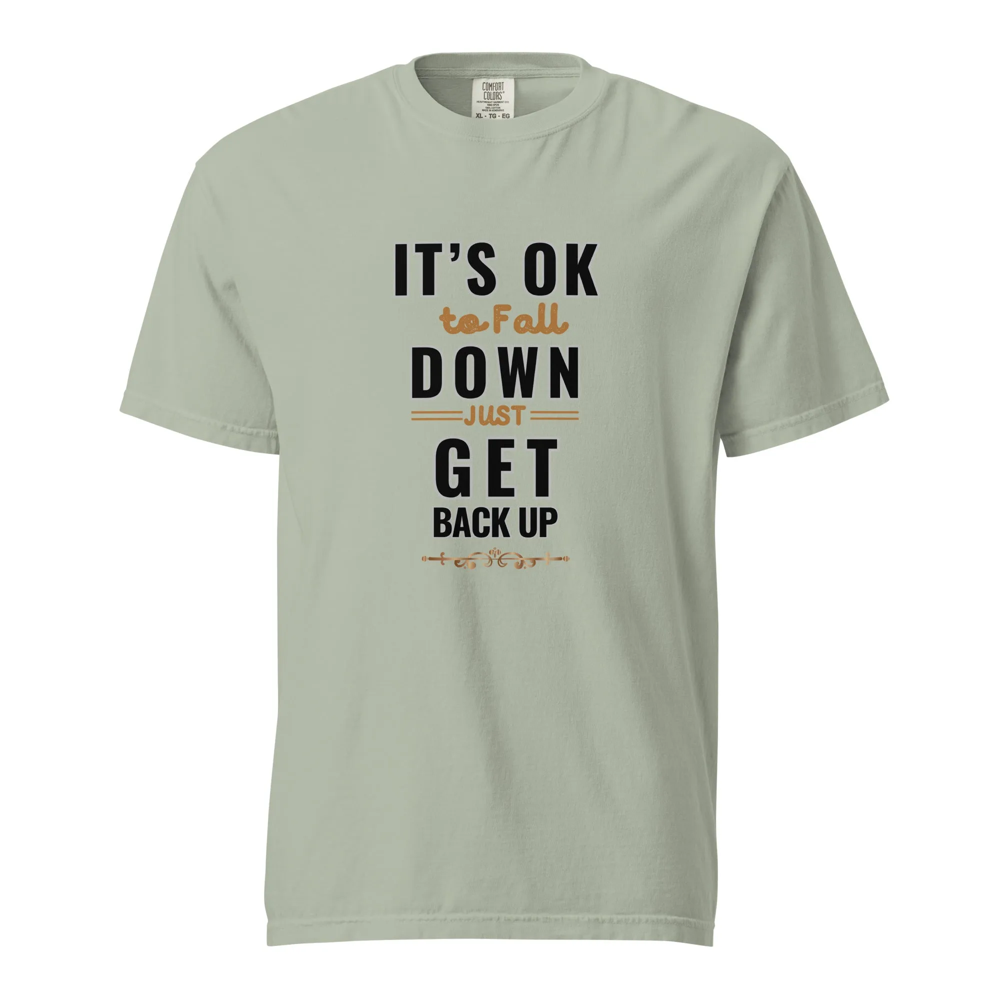 It's Ok To Fall Down Heavyweight T-shirt