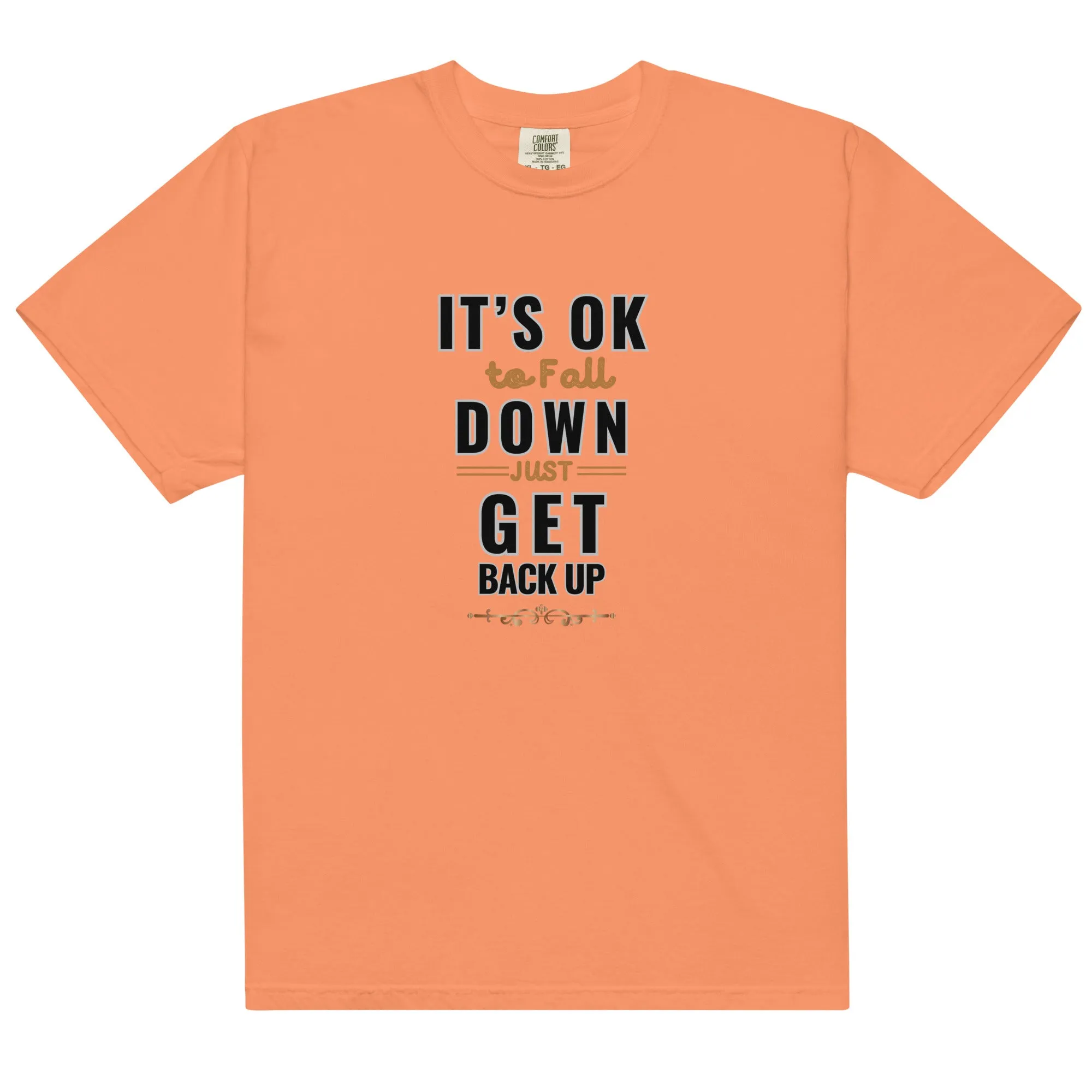 It's Ok To Fall Down Heavyweight T-shirt