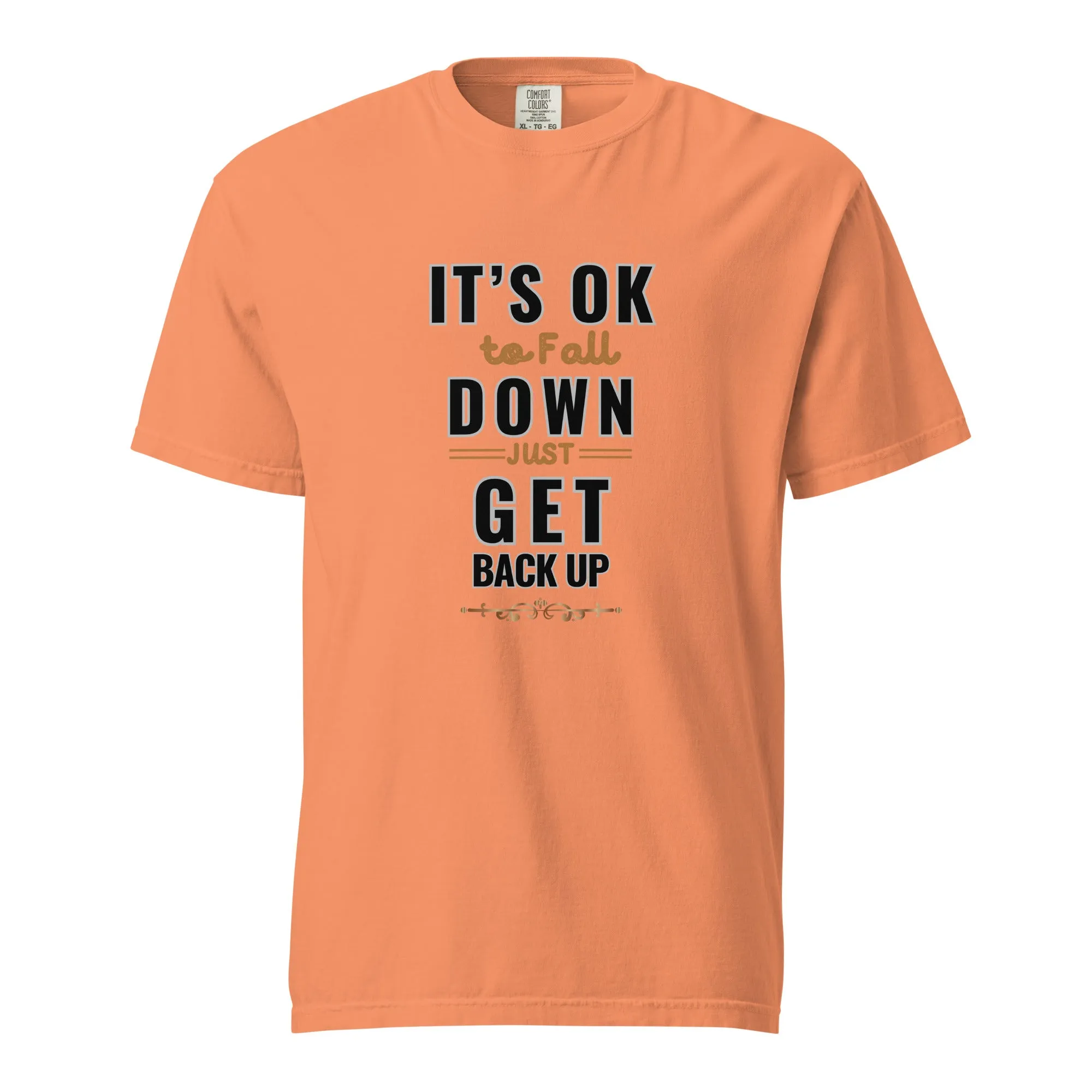 It's Ok To Fall Down Heavyweight T-shirt