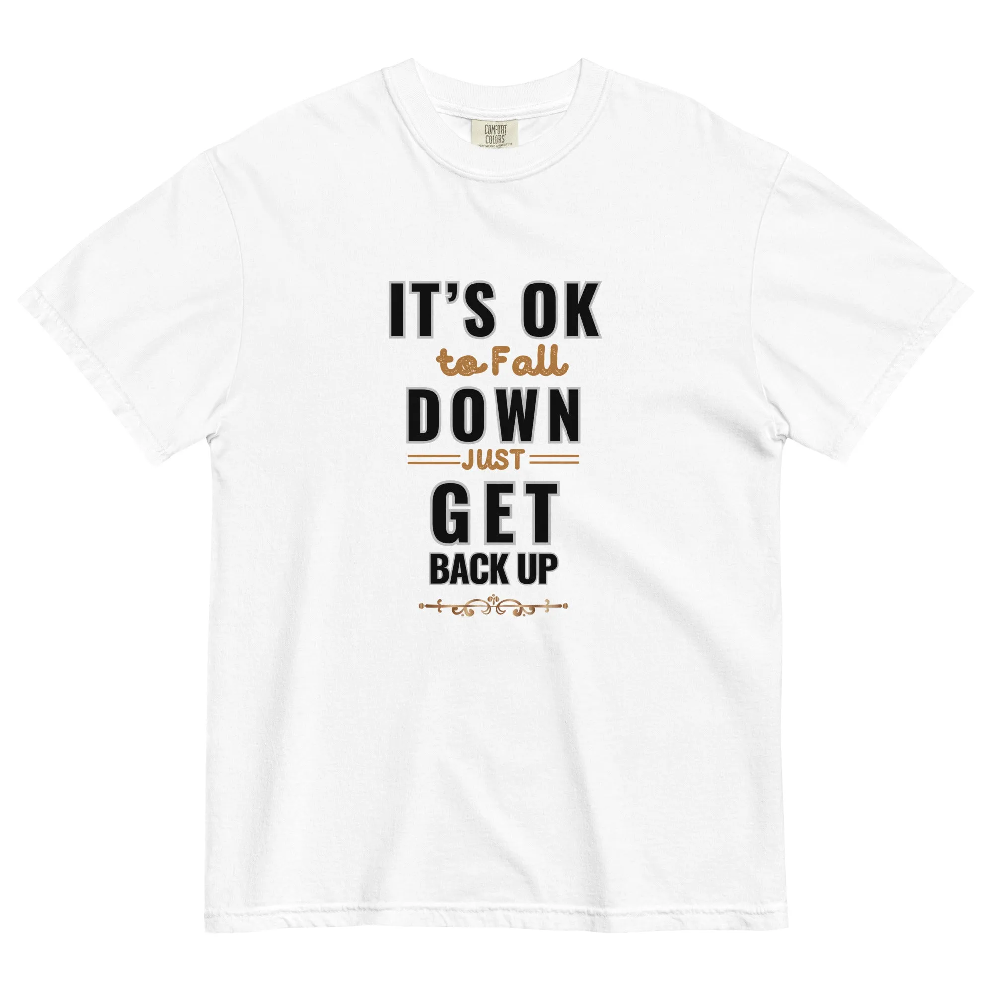 It's Ok To Fall Down Heavyweight T-shirt
