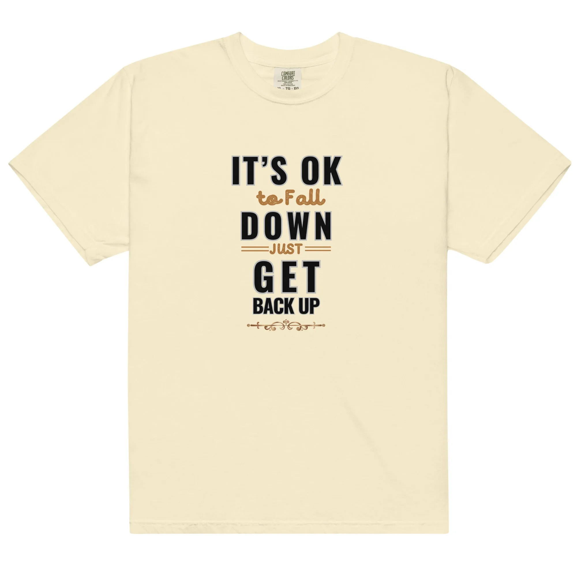 It's Ok To Fall Down Heavyweight T-shirt