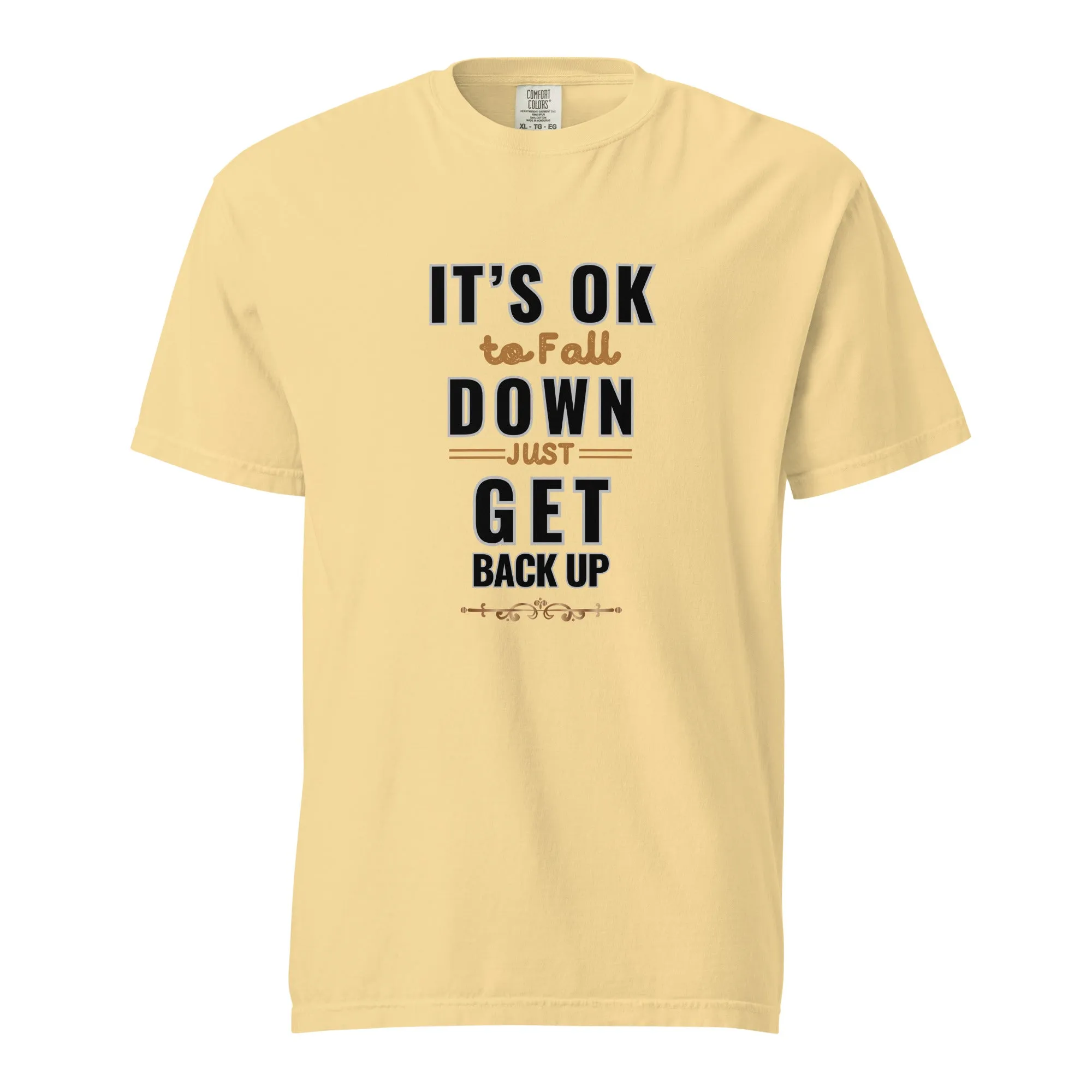 It's Ok To Fall Down Heavyweight T-shirt