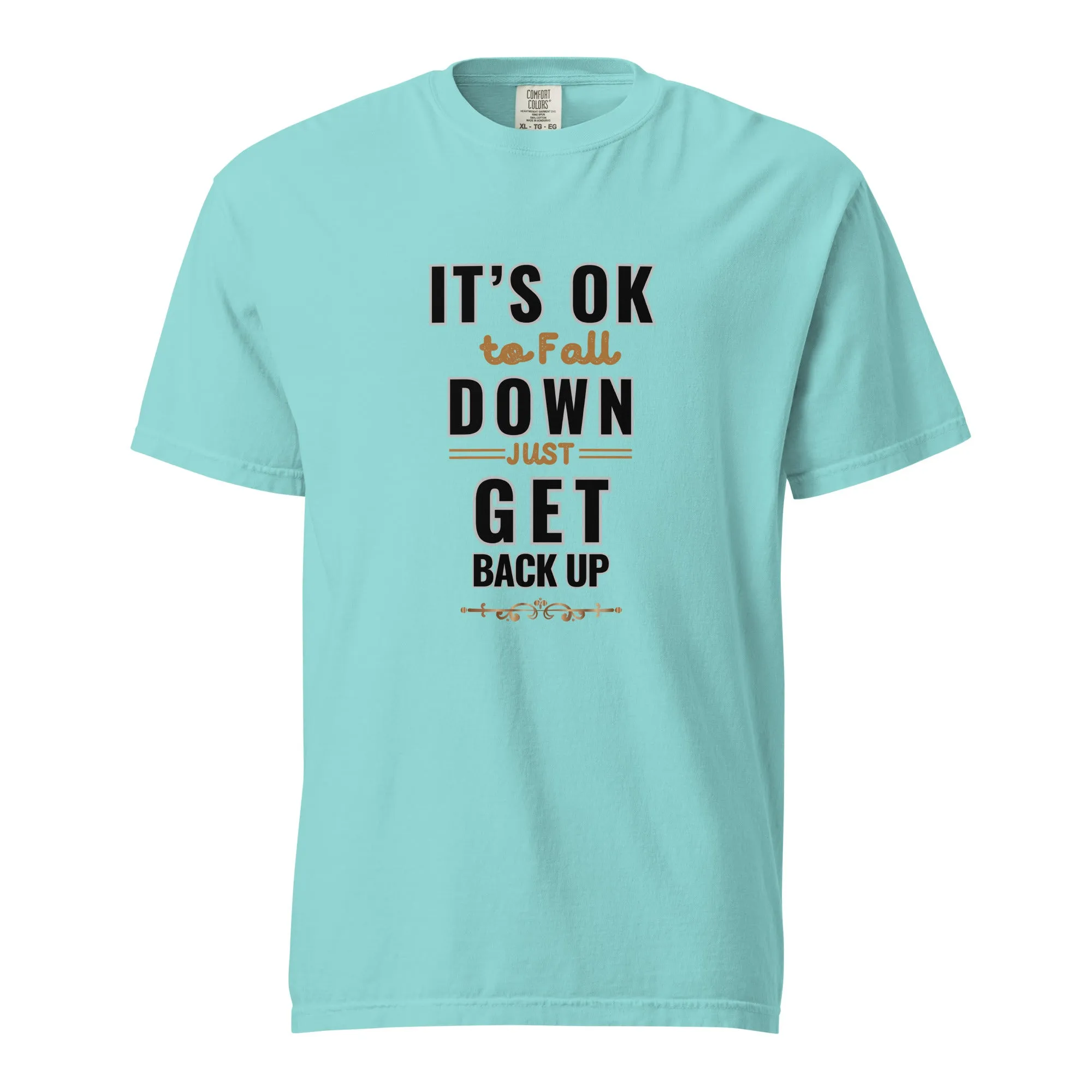 It's Ok To Fall Down Heavyweight T-shirt