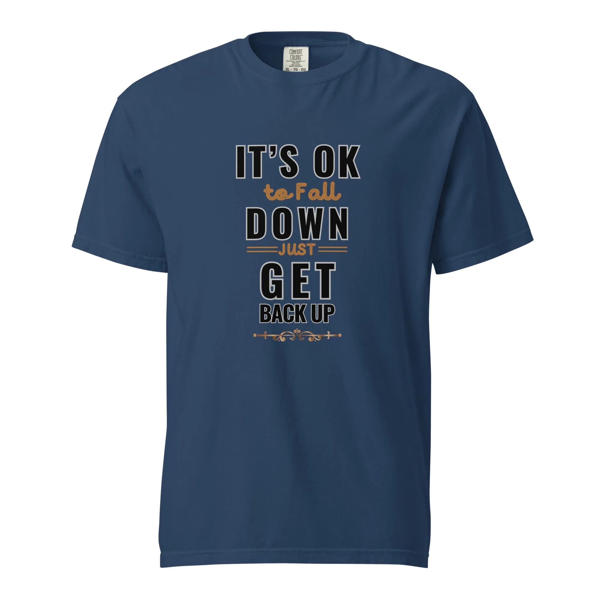 It's Ok To Fall Down Heavyweight T-shirt
