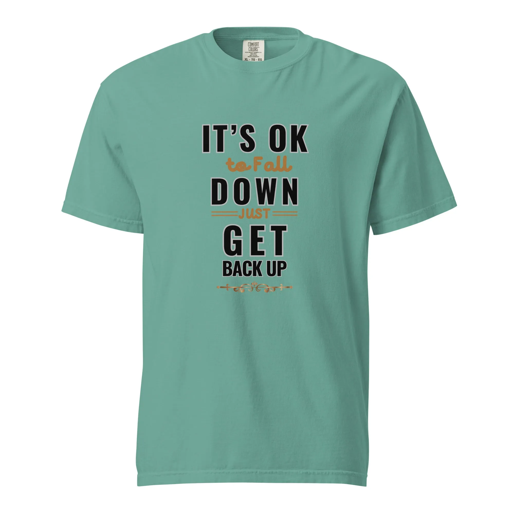 It's Ok To Fall Down Heavyweight T-shirt