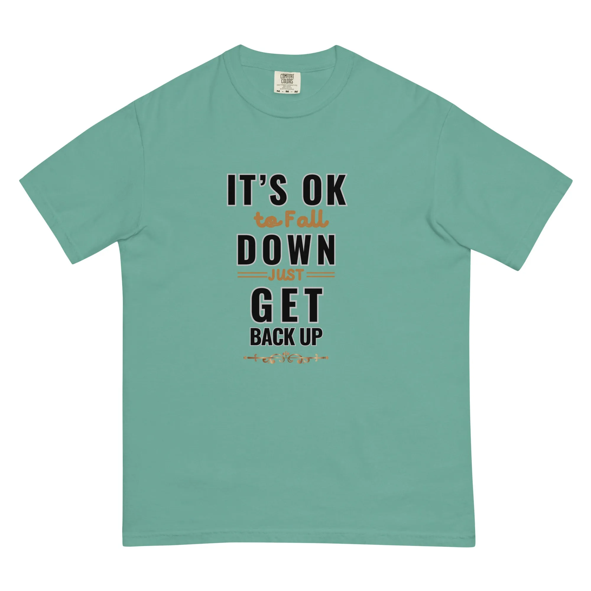 It's Ok To Fall Down Heavyweight T-shirt